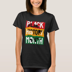 Black History Month 2022 Black History 365 Melanin T-Shirt