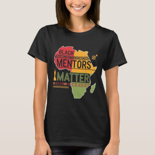 Black History Month 2025 Black Mentors Problem 2 T-Shirt