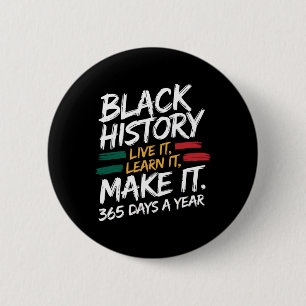 Black History Month 2025 Live It Learn It Make It  6 Cm Round Badge