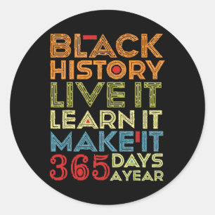 Black History Month 2025 Live It Learn It Make It  Classic Round Sticker