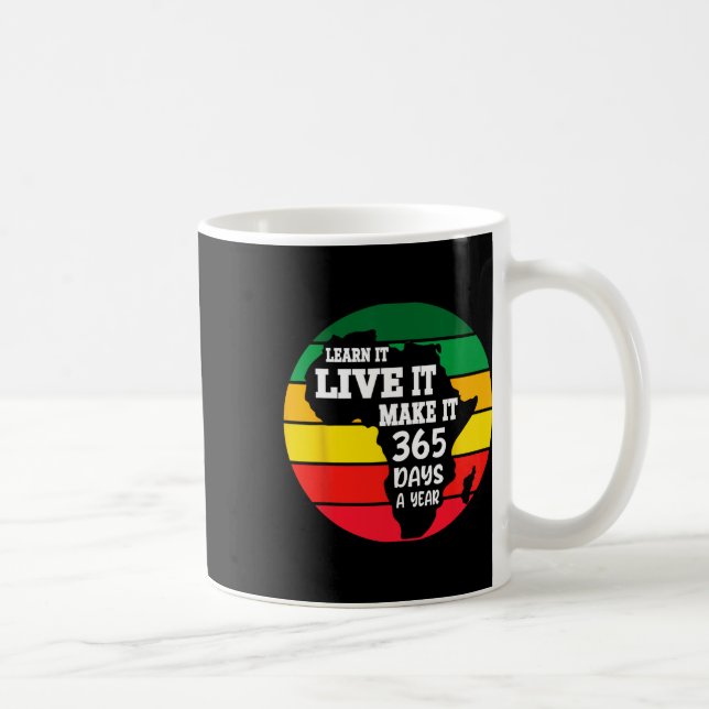 Black History Month 2025 Live It Learn It Make It  Coffee Mug (Right)