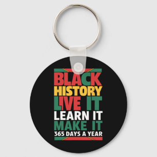 Black History Month 2025 Live It Learn It Make It  Key Ring