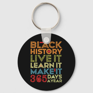Black History Month 2025 Live It Learn It Make It Key Ring