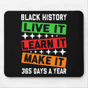 Black History Month 2025 Live It Learn It Make It Mouse Pad