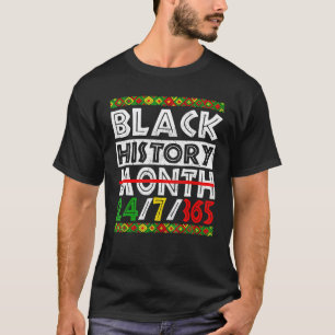 Black History Month 247365 African American Pride  T-Shirt