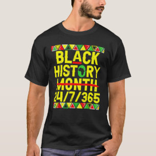 Black History Month 247365 Gift Pride African Amer T-Shirt