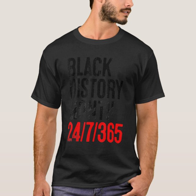 Black History Month 247365 Gift Pride African Amer T-Shirt (Front)