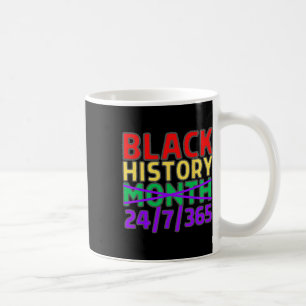 Black History Month 24 7 365 All Year Long Pan Afr Coffee Mug