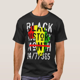 Black History Month 24 7 365 Awesome Women Men T-Shirt