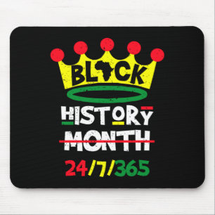 Black History Month 24 7 365 Black King Heritage T Mouse Pad