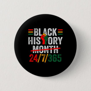 Black History Month 24 7 365 Fist African Men Wome 6 Cm Round Badge