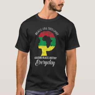 Black History Month Aba Quote Therapist Flag Afri T-Shirt