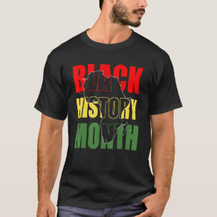 Black History Month African American Black Melanin T-Shirt