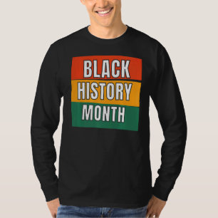 Black History Month African American Pride Melanin T-Shirt