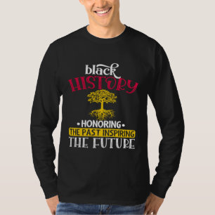 Black History Month African American Roots 1 T-Shirt