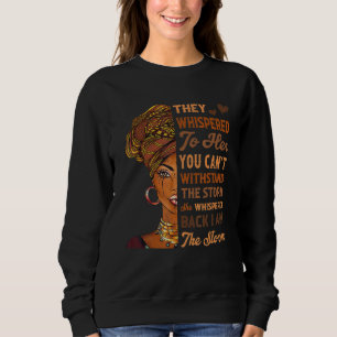 Black History Month  African Woman Afro I Am The S Sweatshirt