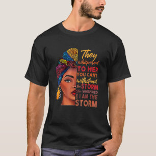 Black History Month African Woman Afro I Am The St T-Shirt