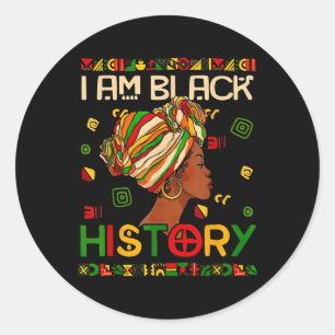 Black History Month Am Black History Black Woman  Classic Round Sticker