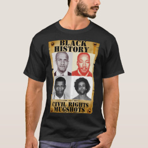 Black History Month Authentic Civil Rights Mugshot T-Shirt