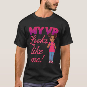 Black History Month-back Girl Toodlers My Vp Looks T-Shirt