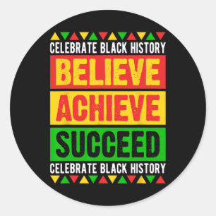Black History Month Believe Achieve Succeed Africa Classic Round Sticker