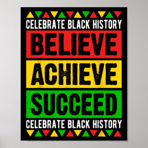Black History Month Believe Achieve Succeed Africa Poster