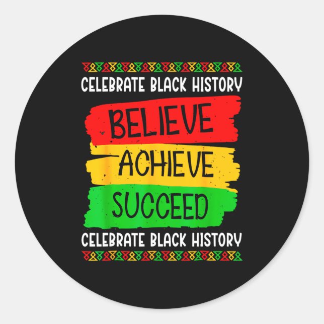 Black History Month Believe Achieve Succeed Melani Classic Round Sticker (Front)
