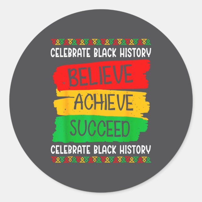 Black History Month Believe Achieve Succeed Melani Classic Round Sticker (Front)