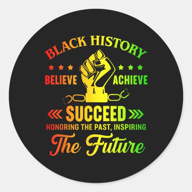 Black History Month Believe Achieve Succeed Melani Classic Round Sticker (Front)