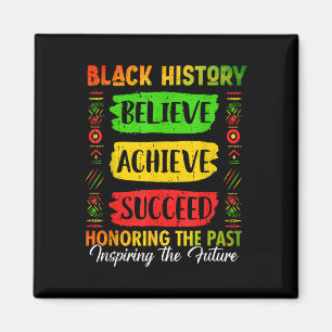 Black History Month Believe Achieve Succeed Melani Magnet