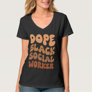 Black History Month Black Social Worker Social Wor T-Shirt