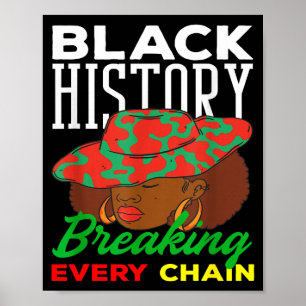 Black History Month Breaking Every Chain Women  Poster