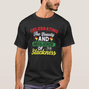 Black History Month Celebrating the Resilience of T-Shirt