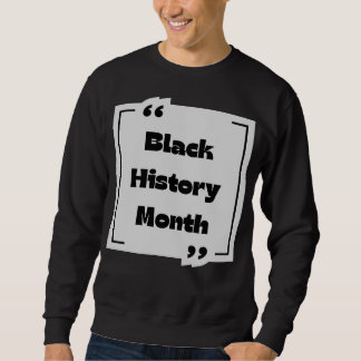 Black History Month Collection Sweatshirt