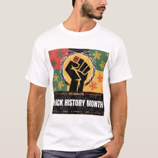 Black History Month – Culture • History • Pride T-Shirt