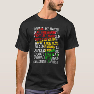 Black History Month Dream Like Martin Lead Like Ha T-Shirt