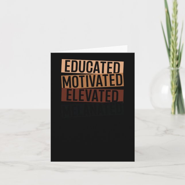 Black History Month - Educated Motivated Elevated  Card (Front)