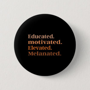 Black History Month Educated Motivated Elevated Me 6 Cm Round Badge