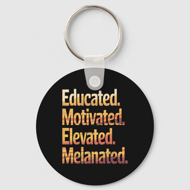 Black History Month Educated Motivated Elevated Me Key Ring (Front)