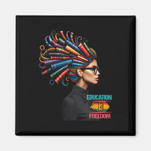 Black History Month Education Is Freedom Black Tea Magnet