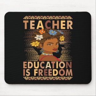 Black History Month Education Is Freedom Black Tea Mouse Pad