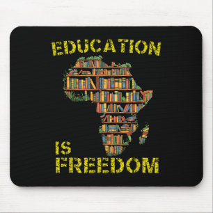Black History Month Education Is Freedom Black Tea Mouse Pad