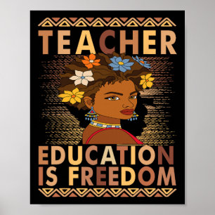 Black History Month Education Is Freedom Black Tea Poster