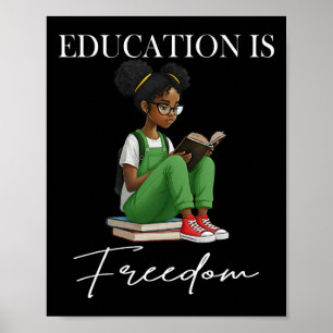 Black History Month Education Is Freedom Books Bla Poster