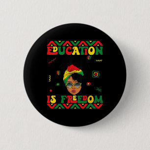 Black History Month Education Is Freedom Teacher A 6 Cm Round Badge