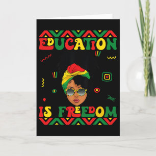 Black History Month Education Is Freedom Teacher A Card