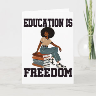 Black History Month Education Is Freedom Teacher H Card