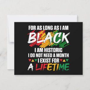 Black History Month For as long as I am Black I am Thank You Card