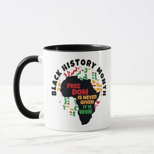 Black History Month  Freedom is never given, it is Mug (Left)