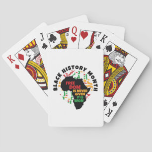 Black History Month  Freedom is never given, it is Playing Cards